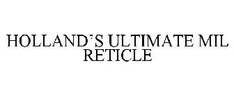 HOLLAND'S ULTIMATE MIL RETICLE