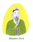 MASTER FU'S