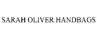 SARAH OLIVER HANDBAGS