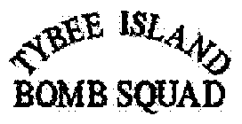 TYBEE ISLAND BOMB SQUAD