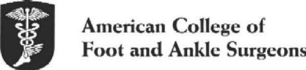 AMERICAN COLLEGE OF FOOT AND ANKLE SURGEONS