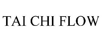TAI CHI FLOW
