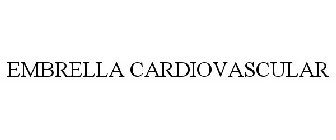 EMBRELLA CARDIOVASCULAR