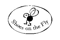 SHOES ON THE FLY