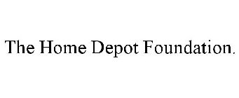 THE HOME DEPOT FOUNDATION.