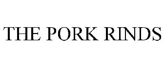 THE PORK RINDS