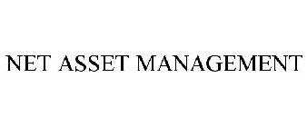 NET ASSET MANAGEMENT