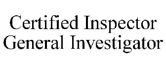 CERTIFIED INSPECTOR GENERAL INVESTIGATOR