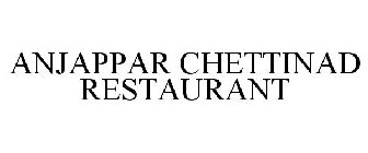 ANJAPPAR CHETTINAD RESTAURANT