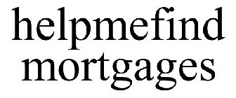 HELPMEFIND MORTGAGES