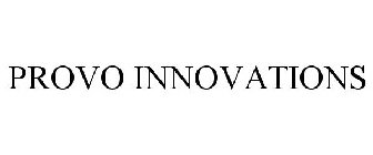 PROVO INNOVATIONS