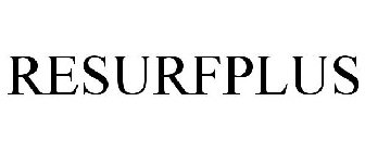 RESURFPLUS