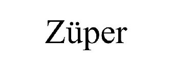 ZÜPER