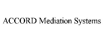 ACCORD MEDIATION SYSTEMS