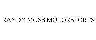 RANDY MOSS MOTORSPORTS