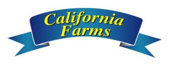 CALIFORNIA FARMS