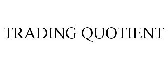 TRADING QUOTIENT