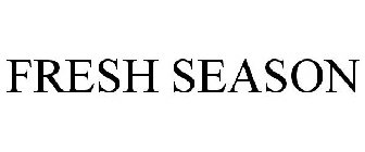 FRESH SEASON