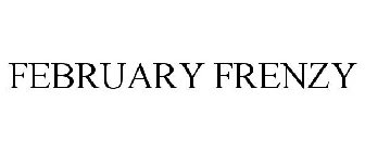 FEBRUARY FRENZY