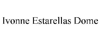 IVONNE ESTARELLAS DOME