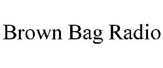 BROWN BAG RADIO