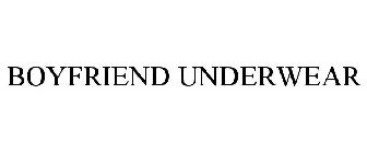 BOYFRIEND UNDERWEAR