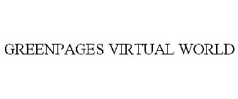 GREENPAGES VIRTUAL WORLD