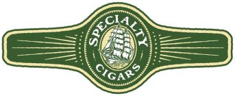 SPECIALTY CIGARS