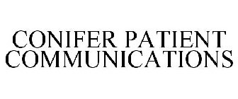 CONIFER PATIENT COMMUNICATIONS