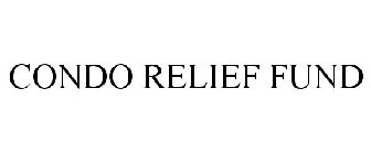 CONDO RELIEF FUND