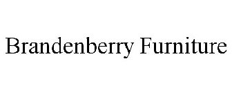 BRANDENBERRY FURNITURE