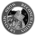 RECONCILIATION WORD MINISTRY  THE WORD