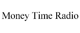 MONEY TIME RADIO