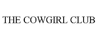 THE COWGIRL CLUB