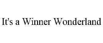 IT'S A WINNER WONDERLAND