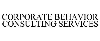 CORPORATE BEHAVIOR CONSULTING SERVICES