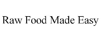 RAW FOOD MADE EASY