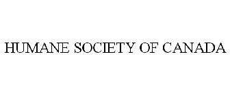 HUMANE SOCIETY OF CANADA