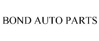 BOND AUTO PARTS