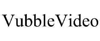 VUBBLEVIDEO