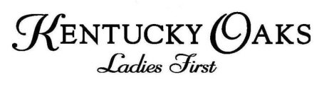 KENTUCKY OAKS LADIES FIRST