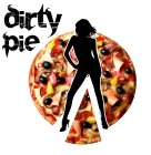 DIRTY PIE