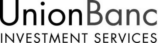 UNIONBANC INVESTMENT SERVICES