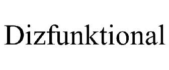 DIZFUNKTIONAL