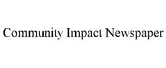 COMMUNITY IMPACT NEWSPAPER