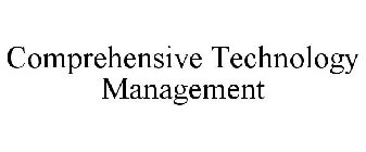 COMPREHENSIVE TECHNOLOGY MANAGEMENT