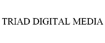 TRIAD DIGITAL MEDIA