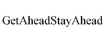 GETAHEADSTAYAHEAD