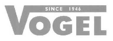 VOGEL SINCE 1946