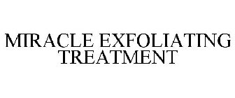 MIRACLE EXFOLIATING TREATMENT